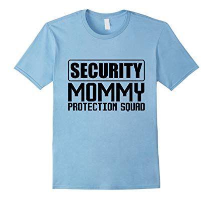 Mom and Baby Blue Logo - Men's Security Mommy Protection Squad T Shirt Mom T-Shirt Tee Small ...
