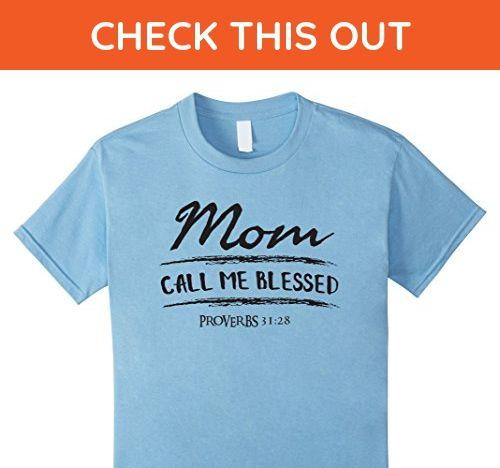 Baby Blue Mom Logo - Kids Mom Call Me Blessed Proverbs Proud Christian Mother T Shirt 6
