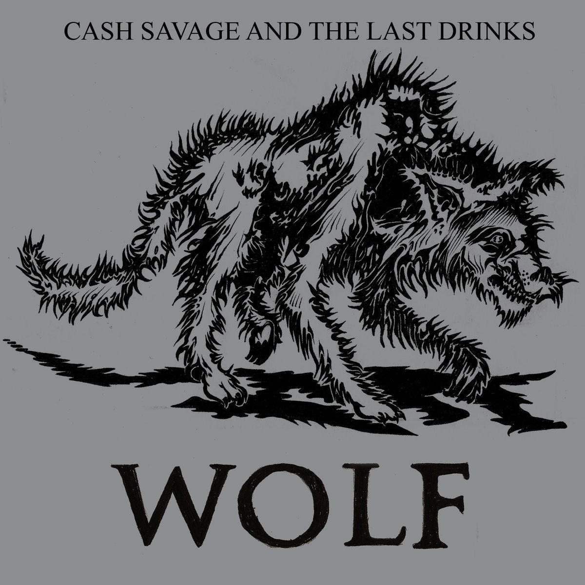 Savage Wolf Logo - WOLF. Cash Savage and The Last Drinks