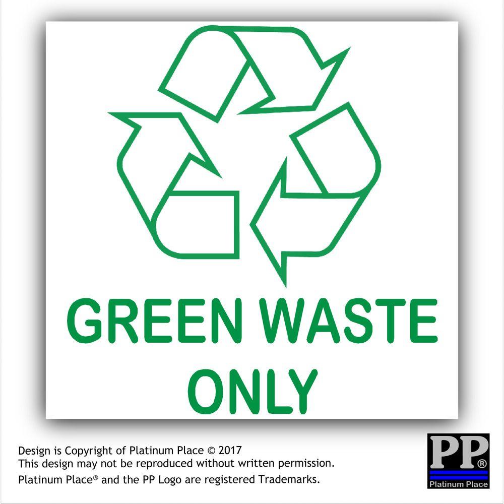 Waste Logo - X Green Waste Only Sticker Recycle Logo Sign, Recycling, Bin, Twig