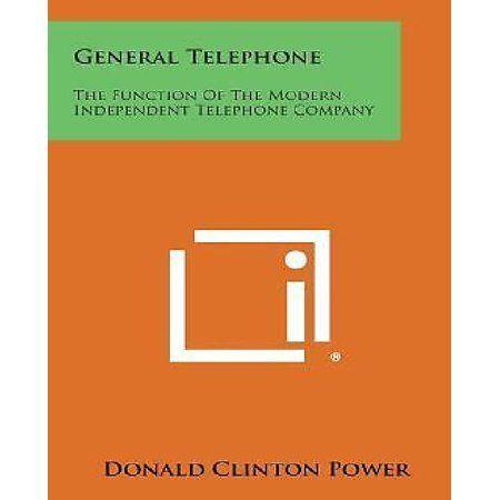 General Telephone Company Logo - General Telephone: The Function of the Modern Independent Telephone ...