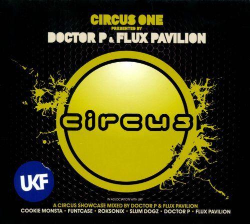 Doctor P Logo - Circus One - Flux Pavilion, Doctor P | Songs, Reviews, Credits ...