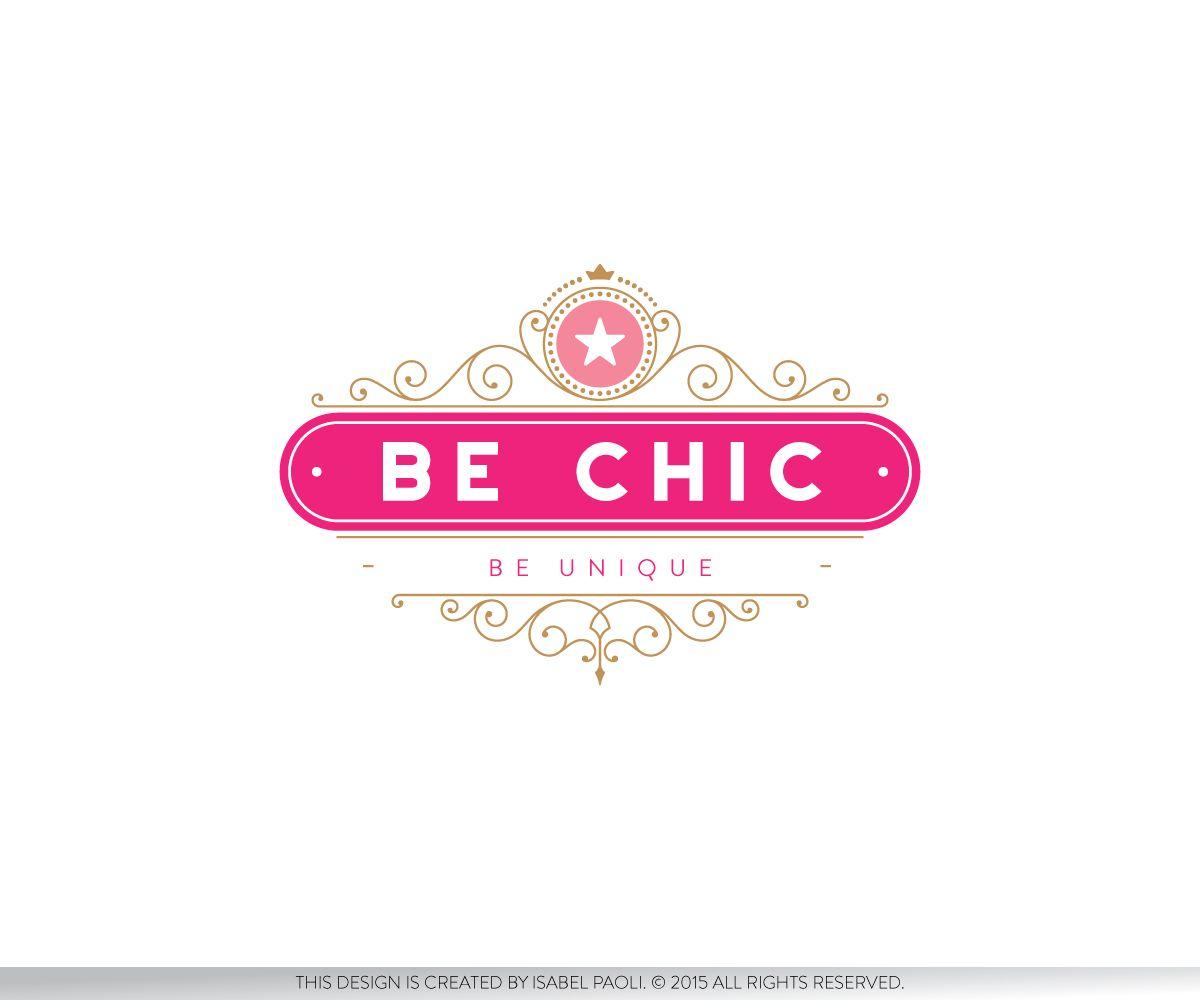 Chic Logo - Feminine, Modern, Business Logo Design for Be Chic. with Slogan