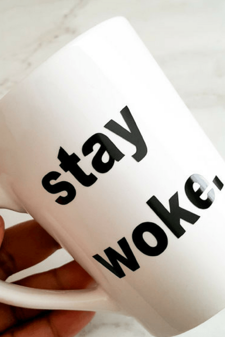 Google Funny Childish Logo - This funny mug is just perfect :) I love Stay Woke quotes Classy