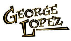 Lopez Name Logo - George Lopez. Comedy House. Columbia SC 798 9898