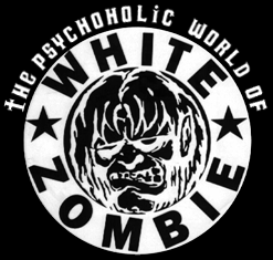Rob Zombie Logo - Psychoholic World of White Zombie