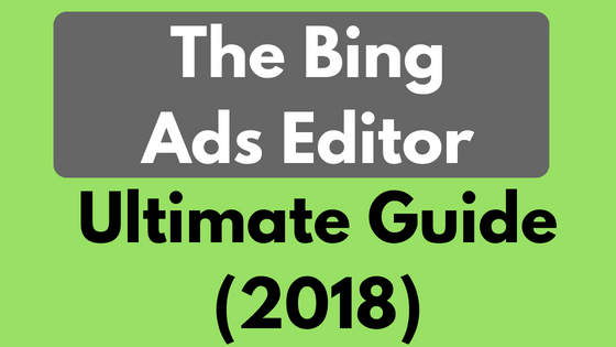 Bing Ultimate Logo - The Ultimate Bing Ads Editor Guide