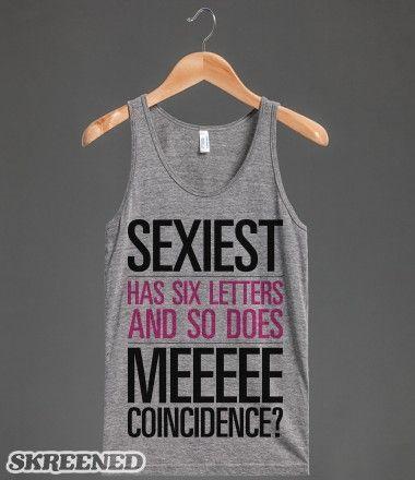 Six Letter Clothing Logo - Sexiest Has Six Letters | 1 | Pinterest | Funny clothes