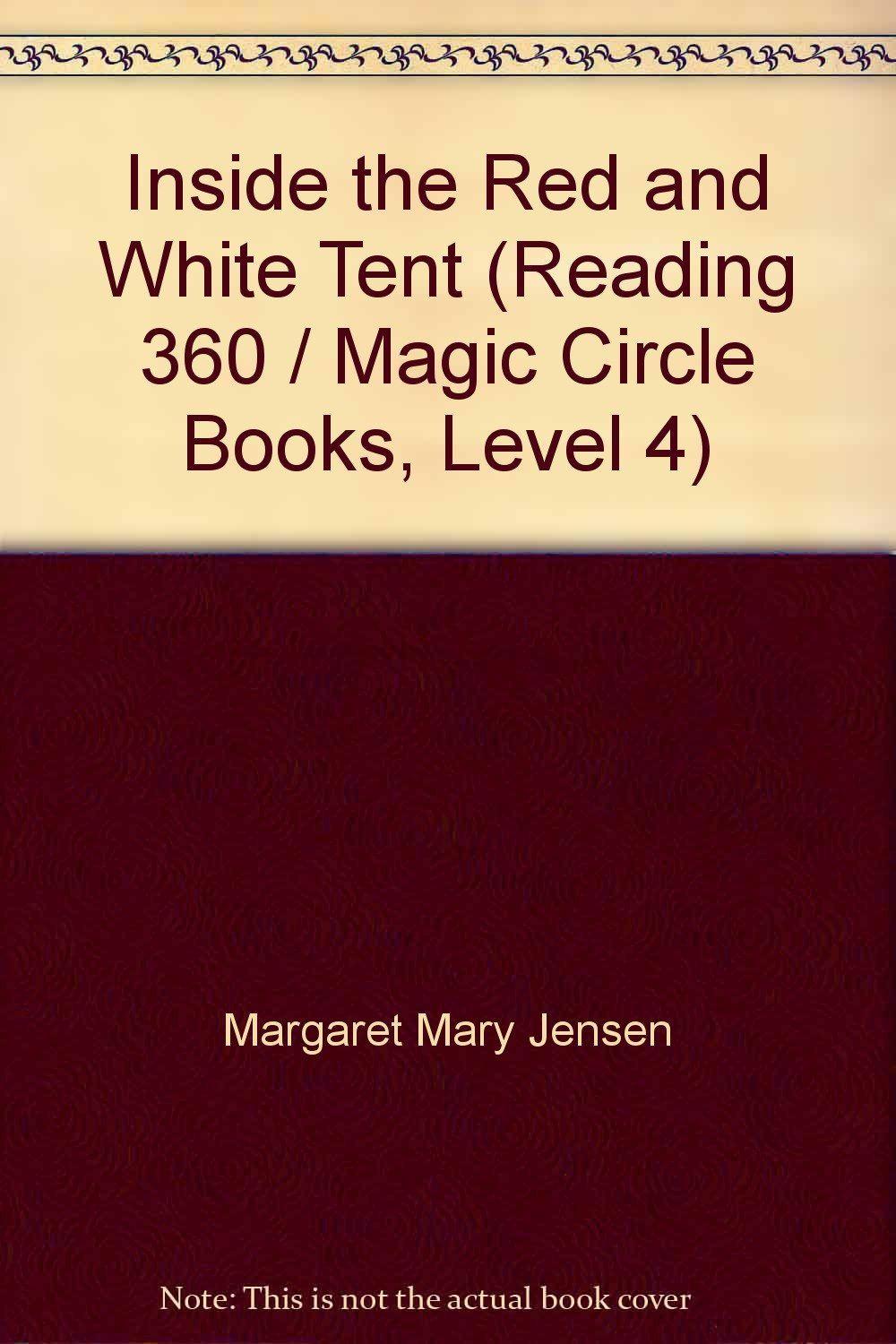 White Tent with Red Circle Logo - Inside the Red and White Tent (Reading 360 / Magic Circle Books ...