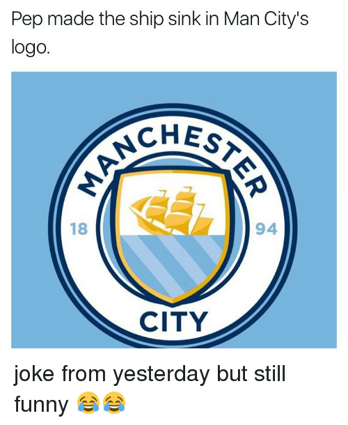 Funny Soccer Logo - Pep Made the Ship Sink in Man City's Logo CHES 18 94 CITY Joke From