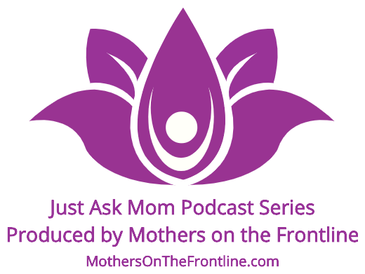 Just Ask Logo - Getting People to Listen, Just Ask Mom Episode 15 – Mothers On The ...
