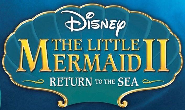 Disney Little Mermaid Logo - The Little Mermaid II: Return to the Sea