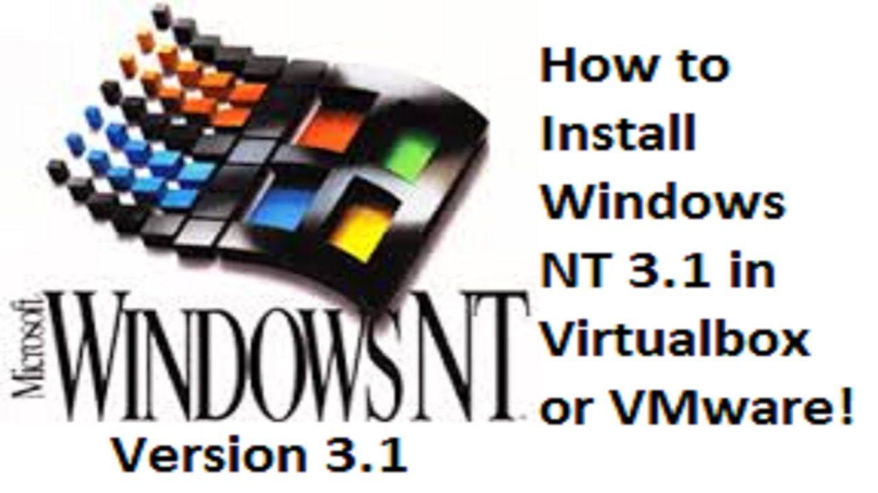 Windows NT 3.1 Logo - Windows NT 3.1 - Installation in Virtualbox - YouTube