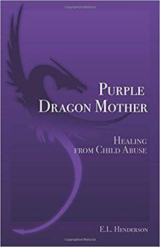Purple Dragon Logo - Purple Dragon Mother: Healing from Child Abuse: Amazon.co.uk: E.L. ...