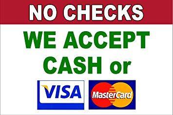 We Accept Cash Logo - Amazon.com : FORMS OF PAYMENT NO CHECKS WE ACCEPT CASH VISA ...