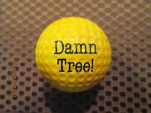 Tree in a Yellow Circle Logo - LOGO GOLF BALL-DAMN TREE!.....GOLF SLOGAN....FUNNY....YELLOW BALL | eBay