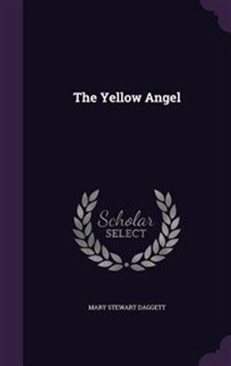 Yellow Angel Logo - The Yellow Angel, Book by Mary Stewart Daggett (Hardcover ...