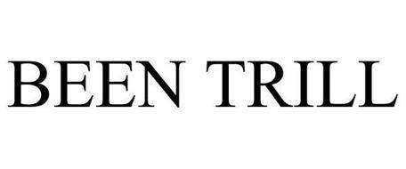 Been Trill Logo - BEEN TRILL Trademark of Been Trill, LLC. Serial Number: 85746946