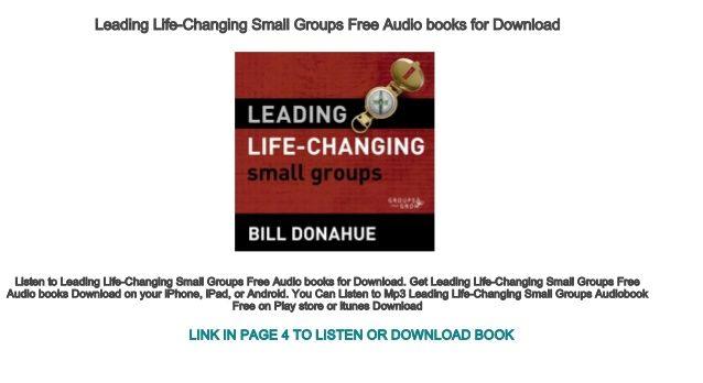 Change the Small B Logo - Leading Life Changing Small Groups Free Audio Books For Download