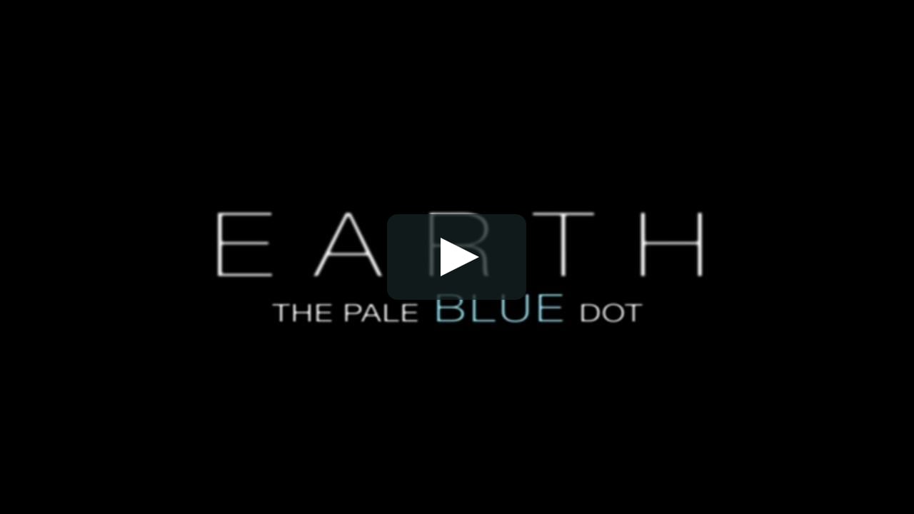 White and Blue Dot Logo - EARTH: The Pale Blue Dot on Vimeo