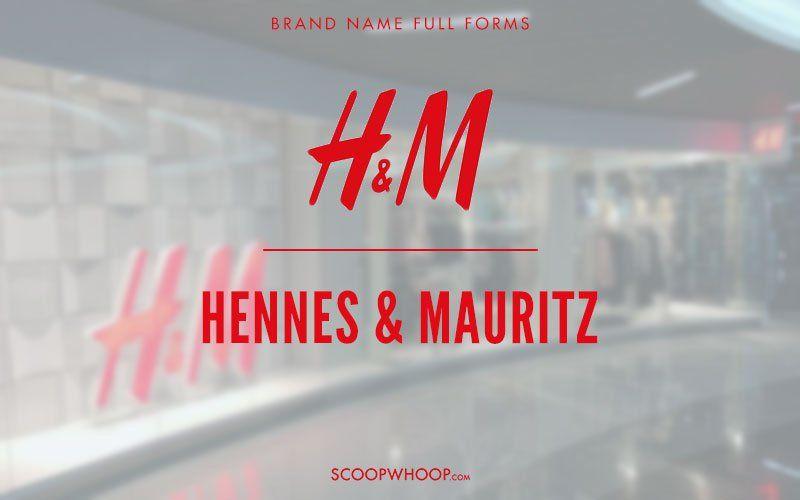 H&M Clothing Logo - Here Are The Full Forms Of 24 Famous Brand Names You Probably Never Knew