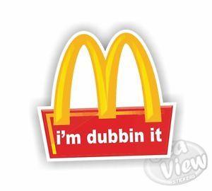 Funny McDonald's Logo - Volkswagen I'm Dubbin it Mcdonalds Car Van Sticker Funny Decal