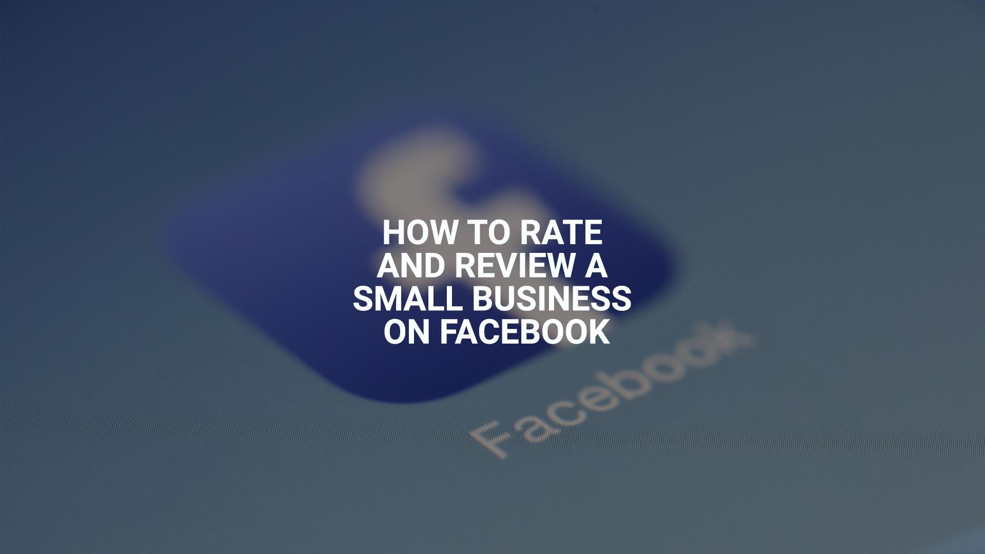 Facebook Rate Logo - How To Rate And Review A Small Business On Facebook - CLIP Software
