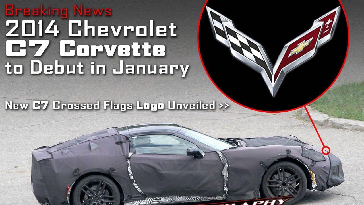 Corvette 2014 Logo - News: 2014 Chevrolet C7 Corvette to Debut in January