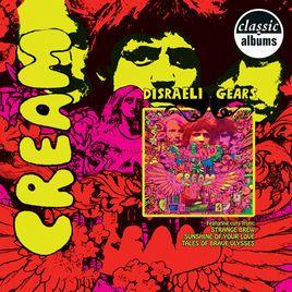 Cream Disreali Gears Logo - The Making of Classic Albums, Cream: Disraeli Gears on iTunes