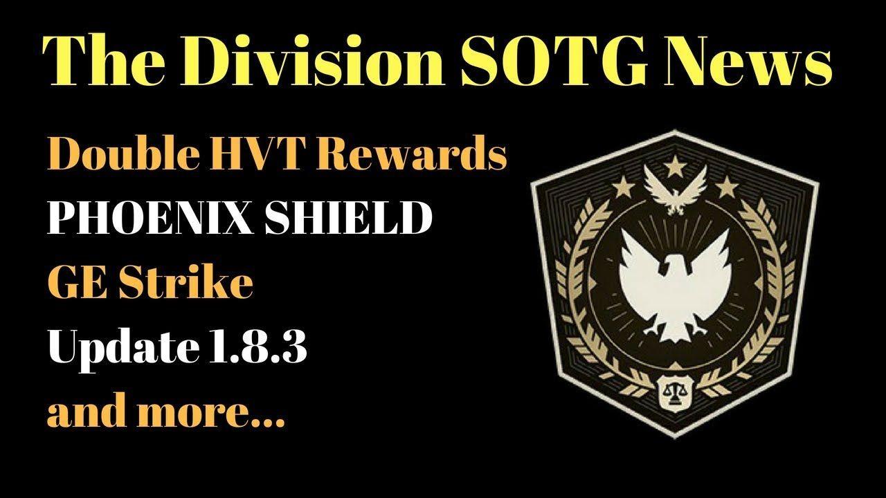 The Division Phoenix Shield Logo - The Division SOTG, PHOENIX SHIELD, GE Strike, 1.8.3 Update and more