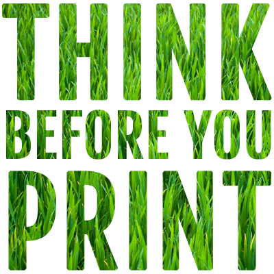 Think Before You Print Logo - Think before your print grass design | THINK GREEN PRINT GREEN ...