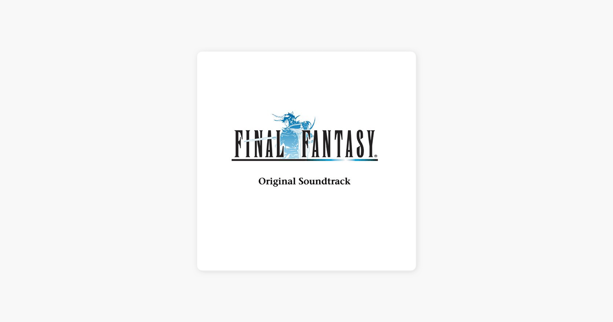 Original iTunes Logo - FINAL FANTASY (Original Soundtrack) by Nobuo Uematsu on iTunes