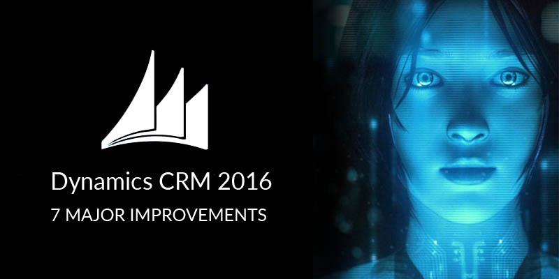 Dynamics CRM 2016 Logo - Meet the 7 major improvements of Dynamics CRM 2016