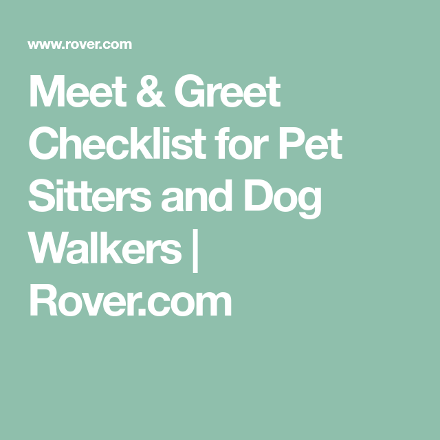 Dog Wlking Rover Logo - Meet & Greet Checklist for Pet Sitters and Dog Walkers | Doggy ...
