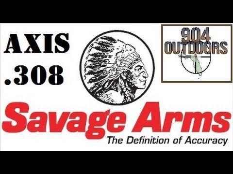 Savage Axis Logo - 904Outdoors Review: Savage Axis .308 Rifle !!!Outdoors Fun