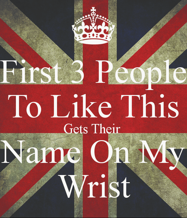 Name 3 People Logo - First 3 People To Like This Gets Their Name On My Wrist Poster ...