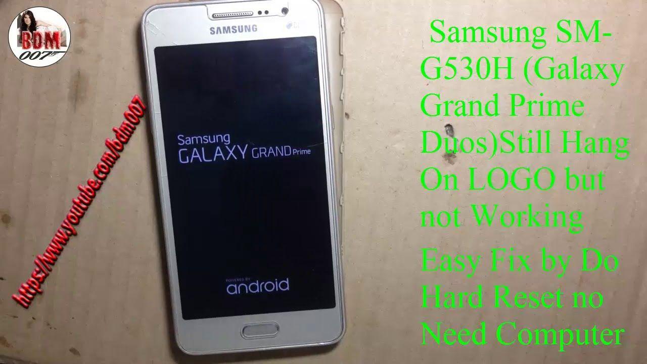 Prime Computer Logo - Samsung SM G530H ( Galaxy Grand Prime Duos ) Hang On LOGO Fix Done
