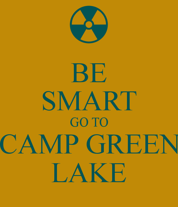 Camp Green Lake Logo - BE SMART GO TO CAMP GREEN LAKE Poster | ELI | Keep Calm-o-Matic