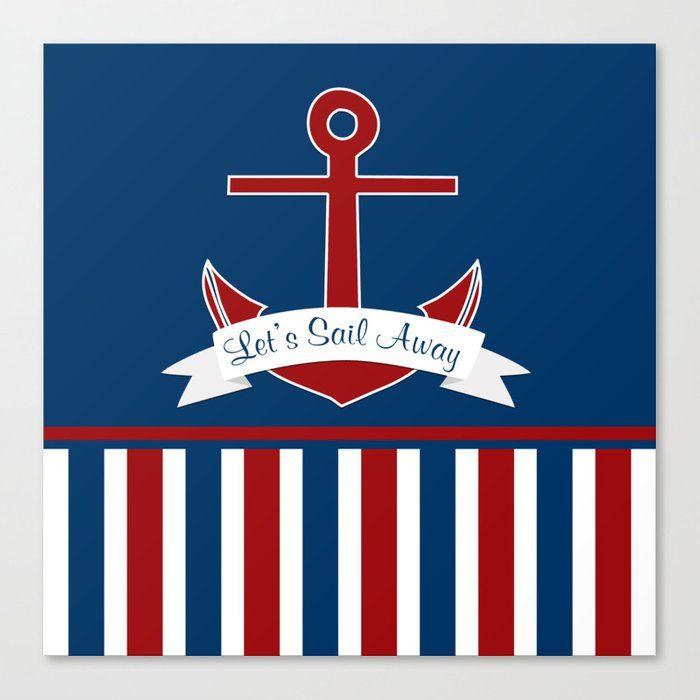 Red White Blue Sail Logo - Red White and Blue Let's Sail Away Canvas Print