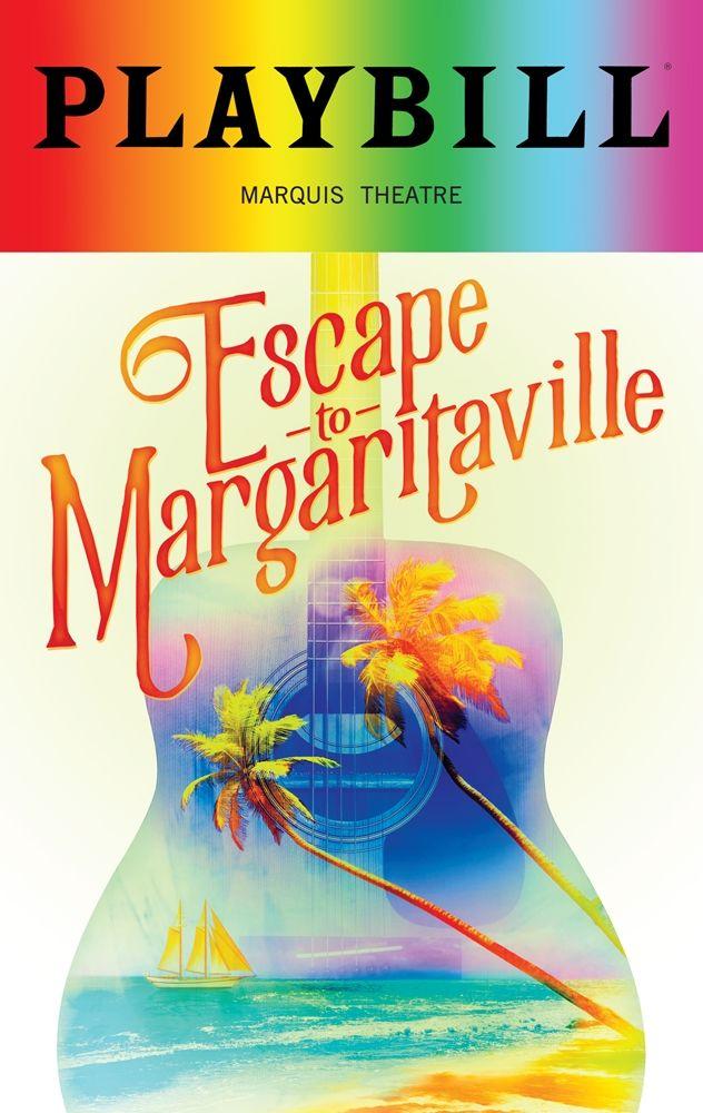 I Can Use Playbill Logo - Escape to Margaritaville 2018 Playbill with Rainbow Pride