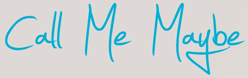 Call Me Logo - Image - Call Me Maybe logo.png | Logopedia | FANDOM powered by Wikia