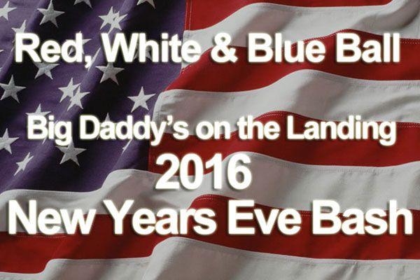 Red White Blue Ball Logo - Big Daddy's New Years Eve Bash 2016 Landing Lacledes Landing
