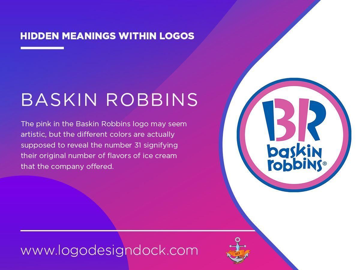 Baskin-Robbins Ice Cream Logo - Hidden meaning in Baskin Robbins logo. #baskinrobbins #design
