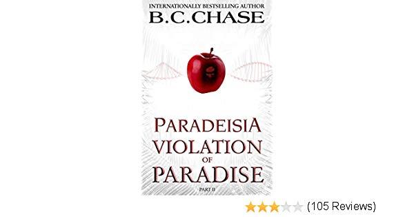 Paradise Natural Logo - Paradeisia: Violation of Paradise edition by B.C. CHASE