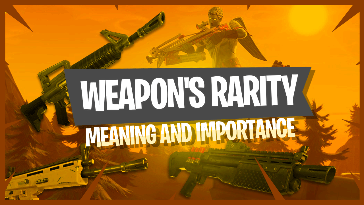 Guns Fortnite Battle Royale Logo - Fortnite Battle Royale Weapon's Rarity - Meaning and Importance | Guides