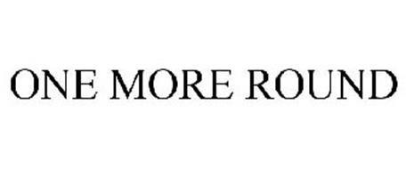 One More Round Logo - ONE MORE ROUND Trademark of MFM ASAP, INC. Serial Number: 77201504 ...
