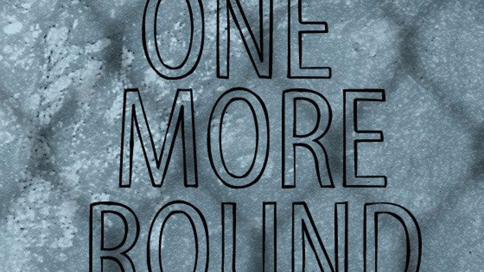 One More Round Logo - One More Round - a MMA Short Film by Erwann G. Marshall — Kickstarter