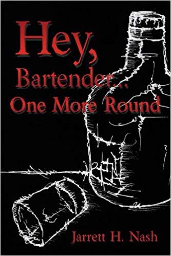 One More Round Logo - Hey, Bartender. .. One More Round: Jarrett H. Nash: 9781449034658