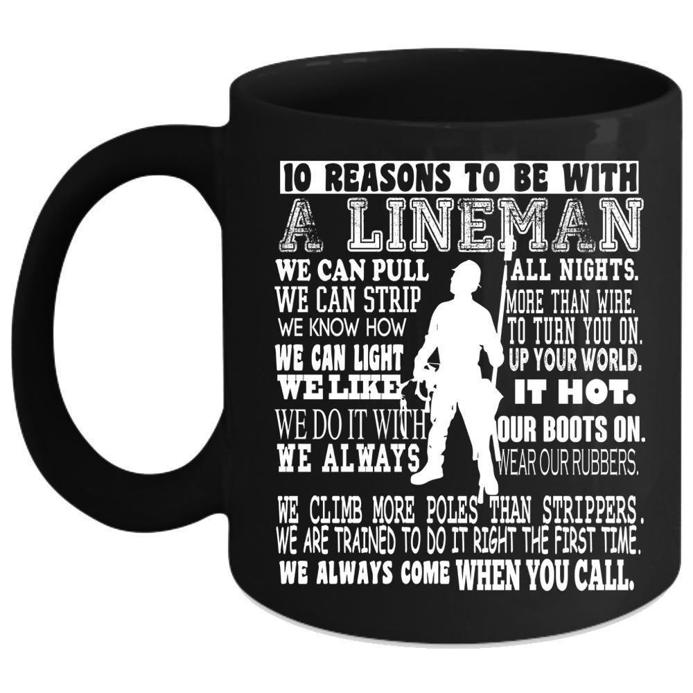 Lineman Logo - 10 Reasons To Be With A Lineman Coffee Mug, Lovely Linemen Coffee ...