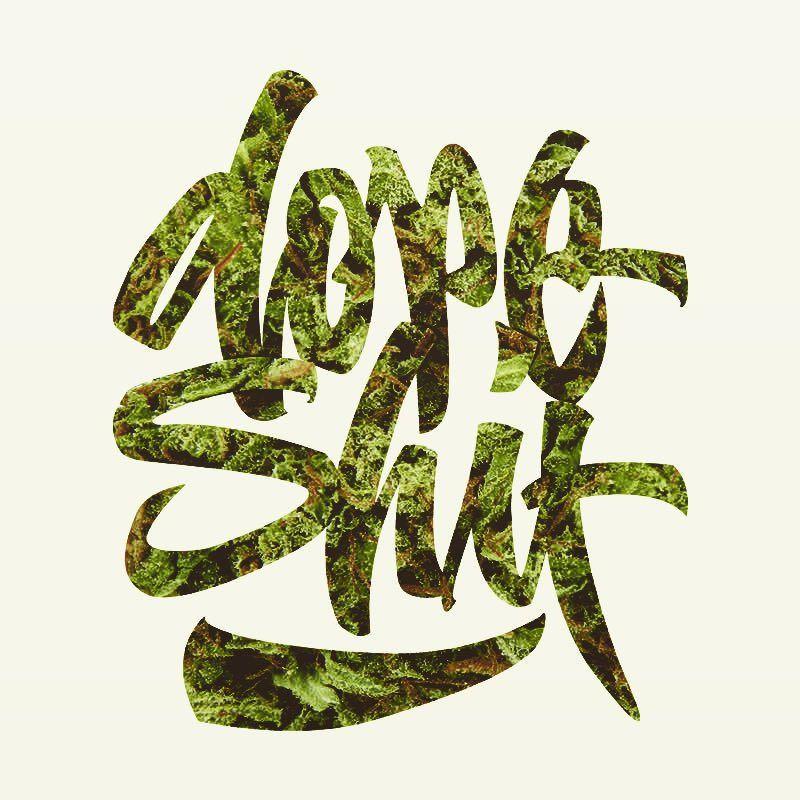 Dope Shit Logo - Dope Shit ⚡ #dope #shit #lettering #grass #stayhigh #high… | Flickr